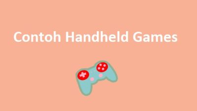 Contoh Handheld Games yang Populer