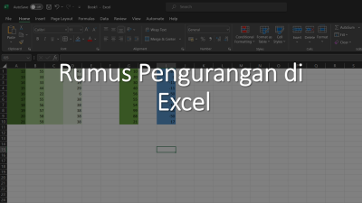 Cara Mudah Menggunakan Rumus Pengurangan di Excel